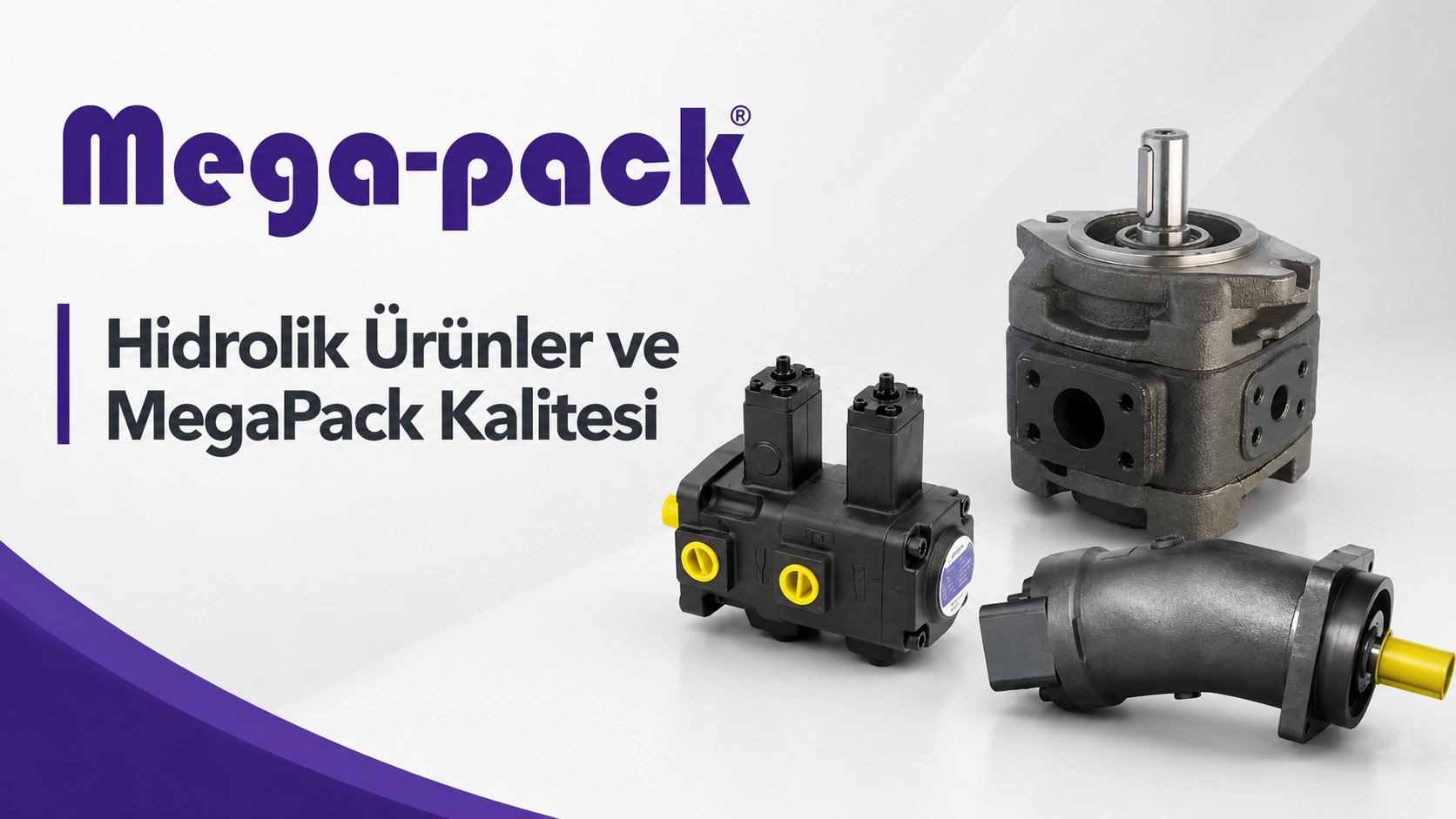 Hidrolik Ürünler ve MegaPack Kalitesi Hidrolik Ürünler ve MegaPack Kalitesi