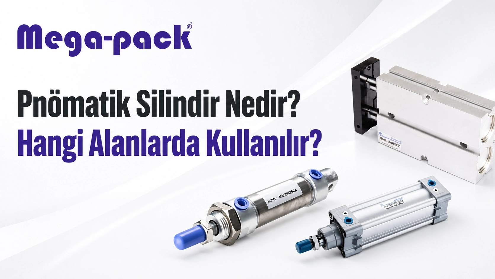 Pnömatik Silindir Nedir? Hangi Alanlarda Kullanılır? Pnömatik Silindir Nedir? Hangi Alanlarda Kullanılır?